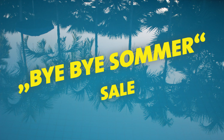 Bye Bye Sommer Sale 2018